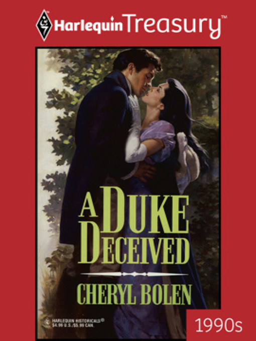 Title details for A Duke Deceived by Cheryl Bolen - Available